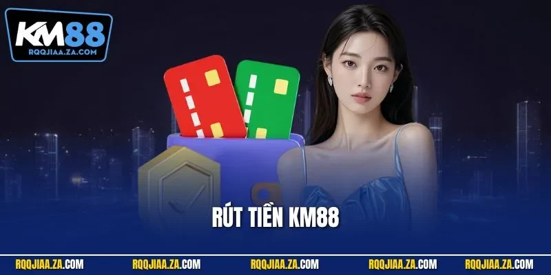 Rút tiền KM88
