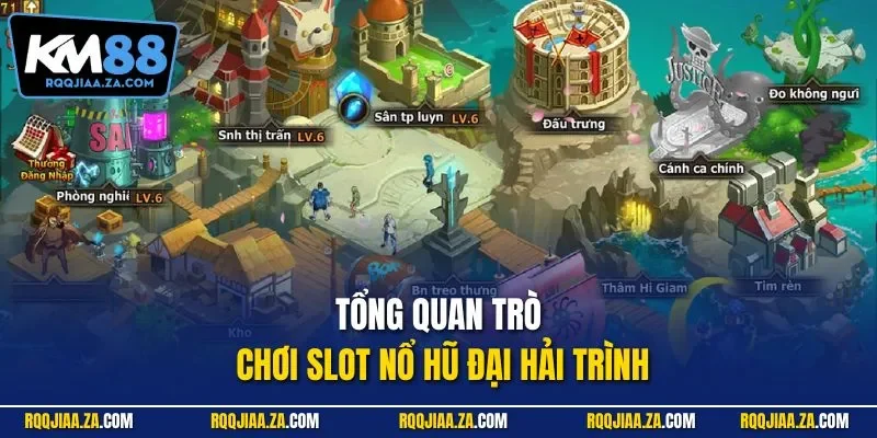 Tổng quan trò chơi slot nổ hũ Đại Hải Trình